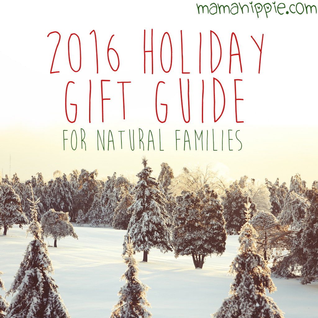2016 Holiday Gift Guide for the Natural Family